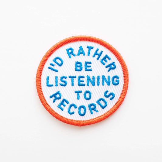 Union Made - I'd Rather Be Listening To Records Embroidered Iron on Patch: Yes