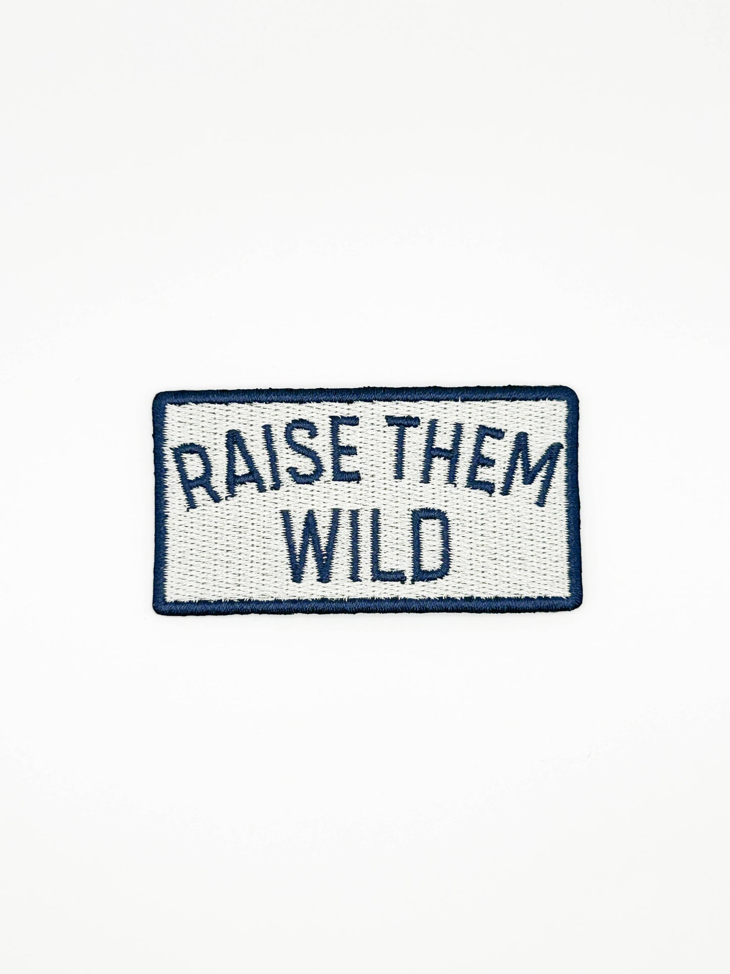 Field Trip Threads - Raise Them Wild Embroidered Patch – Adventure Patch, Outdoor