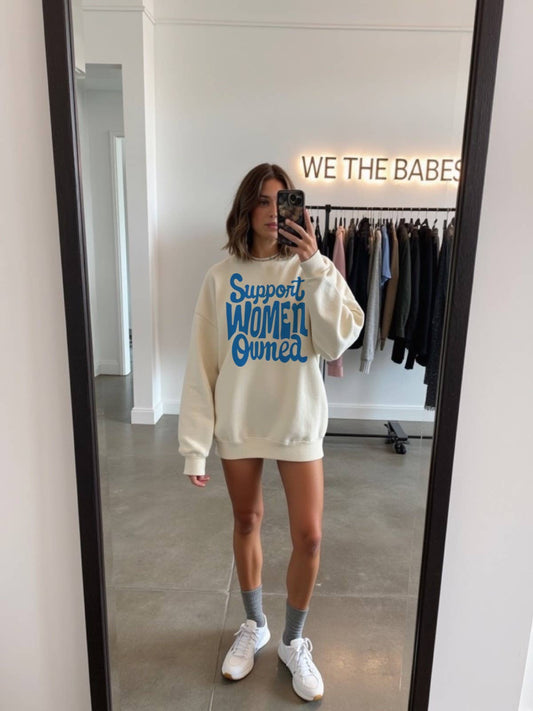 WE THE BABES - Support woman owned Graphic Sweatshirt - Vanilla: L