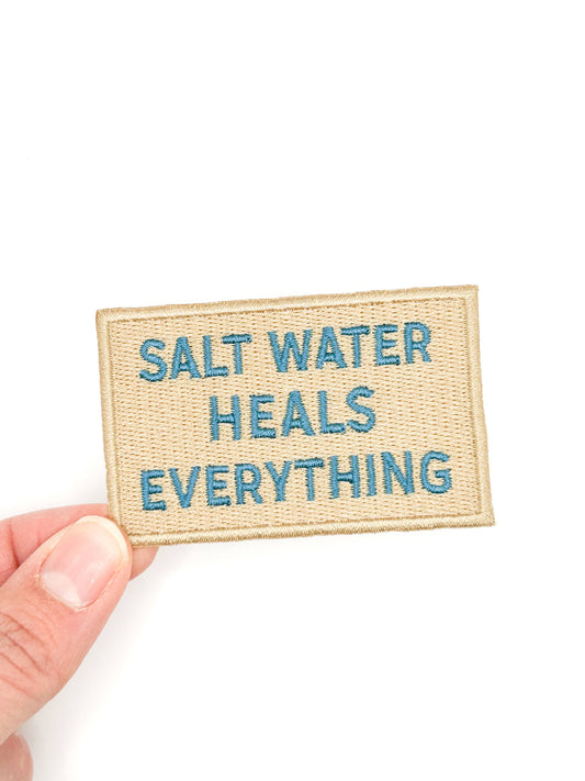 Field Trip Threads - Salt Water Heals Everything Embroidered Patch Coastal Quote